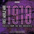 Cover: First World War: 1918 - BBC Physical Audio