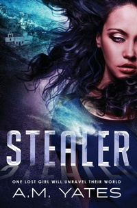 Enlarge image Cover: Stealer - A.M. Yates