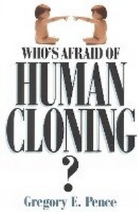 Enlarge image Cover: Who's Afraid of Human Cloning? - Rowman & Littlefield Publishers