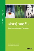 Cover: &raquo;Is(s) was?!&laquo; Ess-St&ouml;rungen - Eine Information von Fachleuten aus dem TCEforum M&uuml;nchen - Beltz eBook