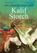 Cover: Die Geschichte von Kalif Storch - Beltz | Der KinderbuchVerlag