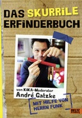 Cover: Das skurrile Erfinderbuch - Beltz Verlagsgruppe GmbH & Co. KG
