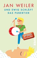 Cover: Und ewig schl&auml;ft das Pubertier - Piper