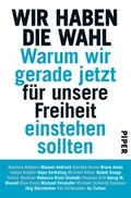 Cover: Wir haben die Wahl - Piper