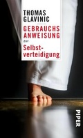Cover: Gebrauchsanweisung zur Selbstverteidigung - Piper