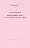Cover: Das Dilemma des Rechts - Schwabe Verlagsgruppe AG Schwabe Verlag