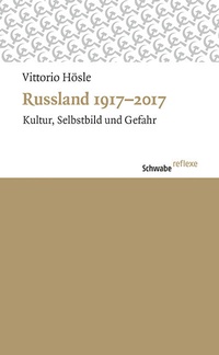 Abbildung von: Russland 1917-2017 - Schwabe Verlagsgruppe AG Schwabe Verlag