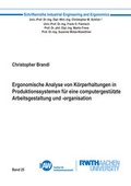 Cover: Ergonomische Analyse von K&ouml;rperhaltungen in Produktionssystemen f&uuml;r eine computergest&uuml;tzte Arbeitsgestaltung und -organisation - Shaker