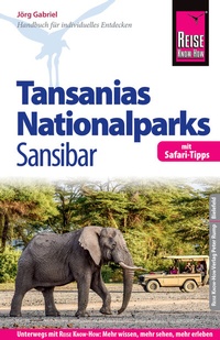 Abbildung von: Reise Know-How Reiseführer Tansanias Nationalparks, Sansibar (mit Safari-Tipps) - Reise Know-How Verlag Peter Rump GmbH