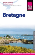 Cover: Reise Know-How Reisef&uuml;hrer Bretagne - Reise Know-How Verlag Peter Rump GmbH