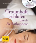 Cover: Traumhaft schlafen durch Selbsthypnose (mit CD) - Gr&auml;fe und Unzer