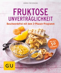 Abbildung von: Fruktose-Unverträglichkeit - Gräfe und Unzer