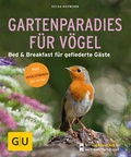Cover: Gartenparadies f&uuml;r V&ouml;gel - Gr&auml;fe und Unzer
