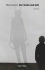 Cover: Der Teufel und Gott - Septime Verlag