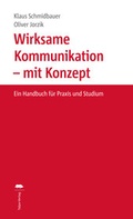 Cover: Wirksame Kommunikation - mit Konzept - Talpa