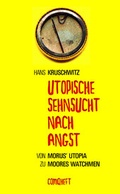 Cover: Utopische Sehnsucht nach Angst - Christian A. Bachmann Verlag