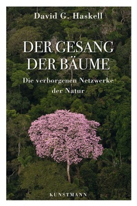 Abbildung von: Der Gesang der Bäume - Antje Kunstmann Verlag