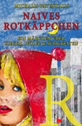 Cover: Naives Rotk&auml;ppchen - Gr&ouml;&szlig;enwahn Verlag