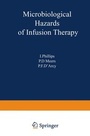 Cover: Microbiological Hazards of Infusion Therapy - Kluwer Academic Publishers