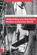 Cover: Shipbuilding and Ship Repair Workers around the World - Amsterdam University Press