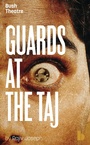 Cover: Guards at the Taj - Oberon Books Ltd