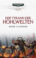 Cover: Space Marine Battles - Der Tyrann der Hohlwelten - Black Library