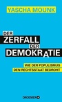 Cover: Der Zerfall der Demokratie - Droemer