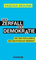 Cover: Der Zerfall der Demokratie - Droemer