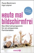 Cover: Heute mal bildschirmfrei - Knaur