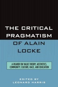 Cover: The Critical Pragmatism of Alain Locke - Rowman & Littlefield Publishers