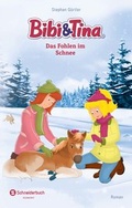 Cover: Bibi & Tina - Das Fohlen im Schnee - Schneiderbuch