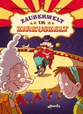 Cover: Zauberwelt im Zirkuszelt - Atlantis