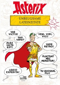 Abbildung von: Asterix - Unbeugsame Lateinzitate von A bis Z - Egmont Comic Collection