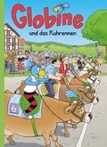 Cover: Globine und das Kuhrennen - Globi-Verlag