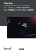 Cover: Experimente zwischen Dokumentar- und Spielfilm - Sch&uuml;ren Verlag GmbH