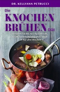 Cover: Die Knochenbr&uuml;hen-Di&auml;t - Unimedica