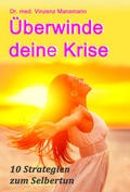 Cover: &Uuml;berwinde deine Krise - Medizin-Buddha-Verlag