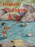 Cover: Hooked on Fly Fishing from A to Z - Beverly Vidrine