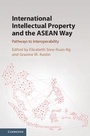 Cover: International Intellectual Property and the ASEAN Way - Cambridge University Press