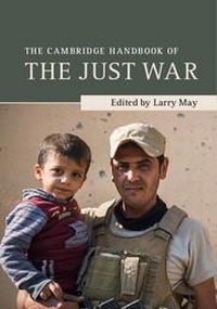Enlarge image Cover: The Cambridge Handbook of the Just War - Cambridge University Press