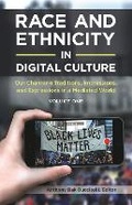 Cover: Race and Ethnicity in Digital Culture - Praeger Publishers Inc