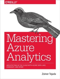 Enlarge image Cover: Mastering Azure Analytics - O'Reilly