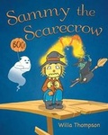 Cover: Sammy the Scarecrow - Page Publishing, Inc.