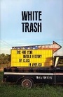 Cover: White Trash - Atlantic Books