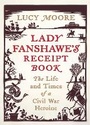 Cover: Lady Fanshawe's Receipt Book - Atlantic Books