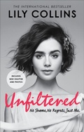 Cover: Unfiltered: No Shame, No Regrets, Just Me - Ebury Press