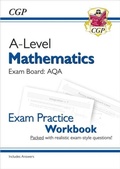 Cover: A-Level Maths AQA Exam Practice Workbook (includes Answers) - Coordination Group Publications Ltd (CGP)