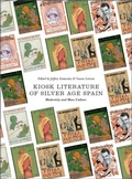 Cover: Kiosk Literature of Silver Age Spain - Intellect Books