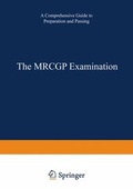 Cover: The MRCGP Examination - Kluwer Academic Publishers