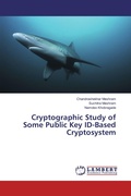 Cover: Cryptographic Study of Some Public Key ID-Based Cryptosystem - LAP Lambert Academic Publishing